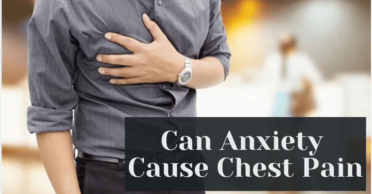 Can Anxiety Cause Chest Pain Alive Market