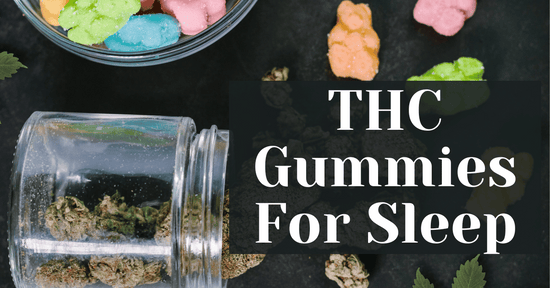 THC Gummies For Sleep