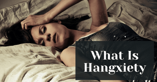 What Is Hangxiety